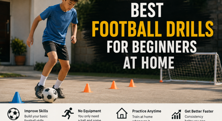 Best Football Drills for Beginners at Home