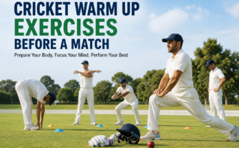 Cricket Warm Up Exercises Before a Match