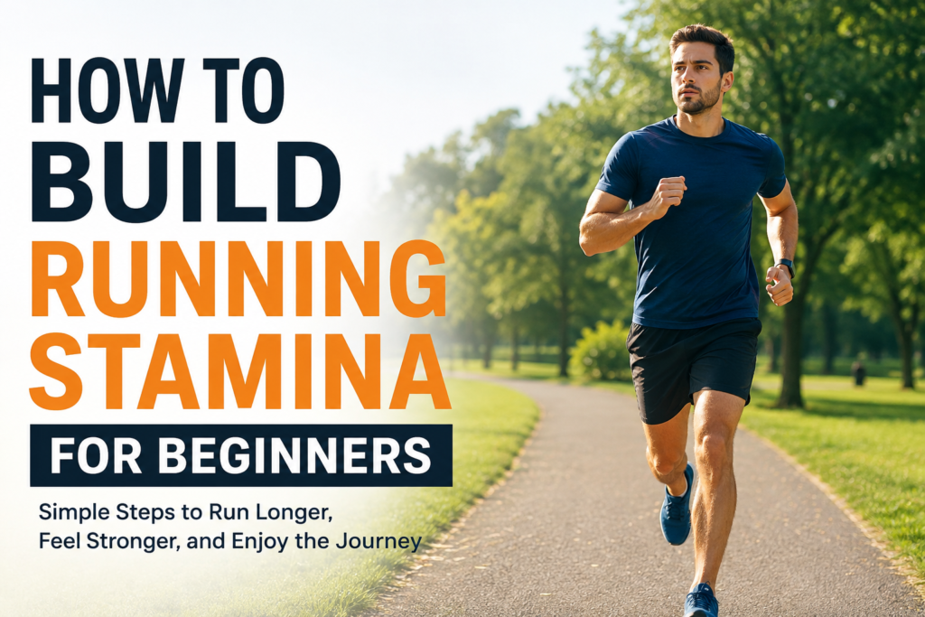 How to Build Running Stamina for Beginners