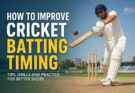 How to Improve Cricket Batting Timing