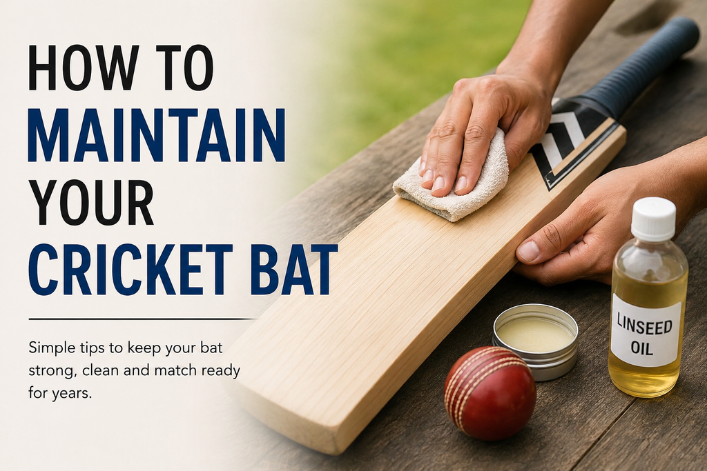 How to Maintain Your Cricket Bat